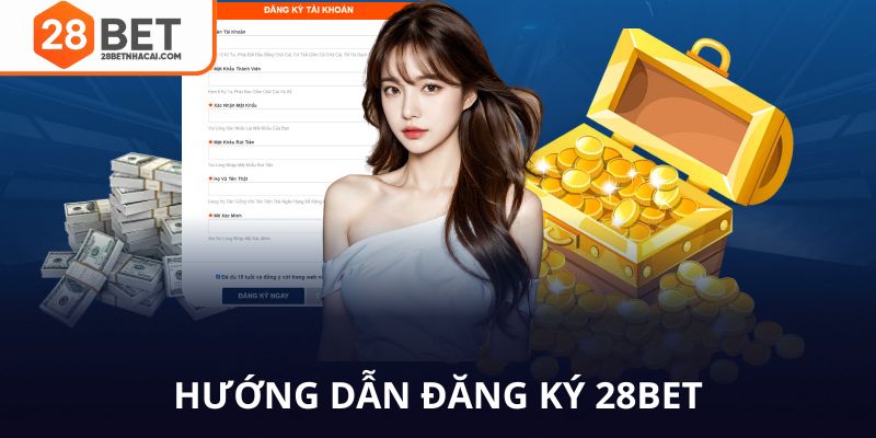 Hướng dẫn đăng ký 28bet