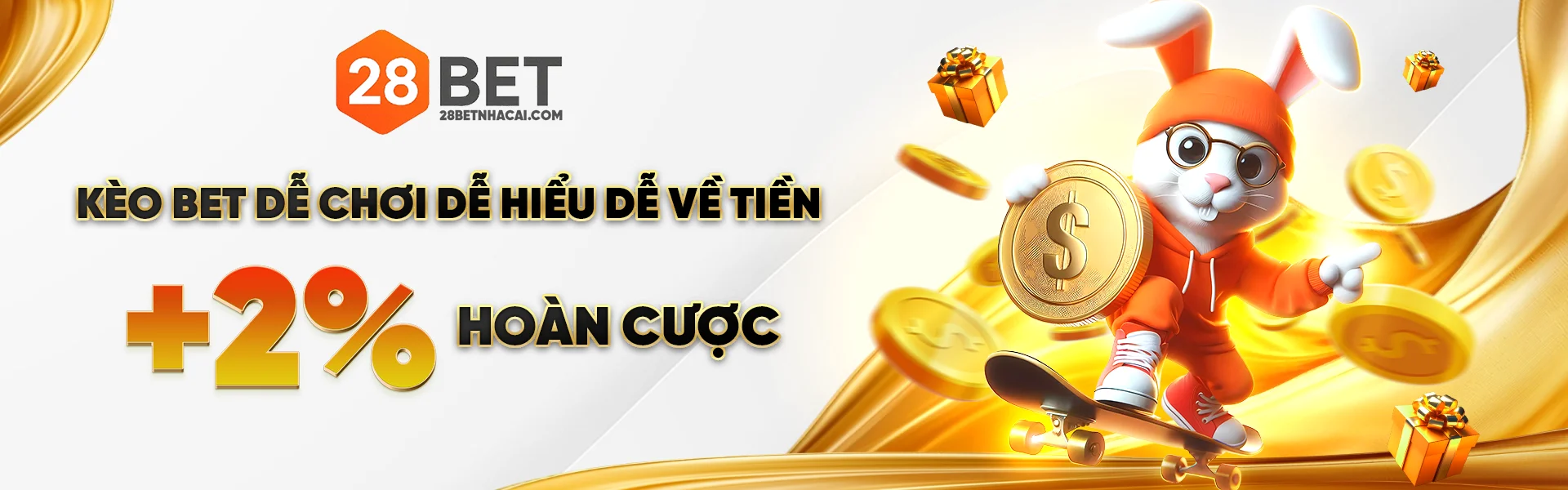 KÈO NGON 28BET KÈM HOÀN CƯỢC 2%