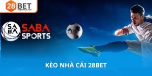 Kèo nhà cái 28bet