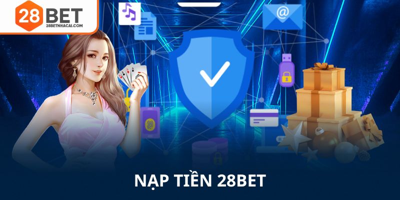 Nạp tiền 28bet